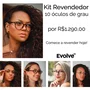Kit Revendedor 10 Óculos de Grau